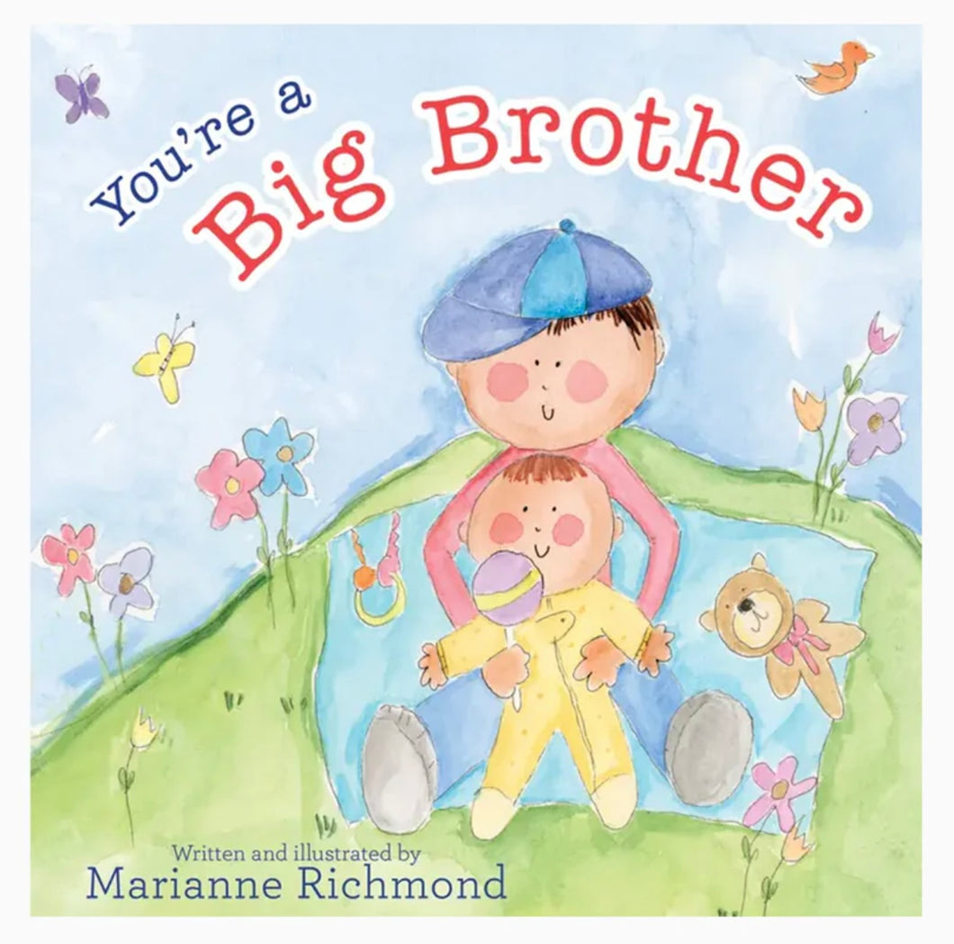 You’re A Big Brother